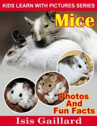 Icon image Mice Photos and Fun Facts for Kids: Amazing Animal Pictures in Nature