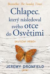 Icon image Chlapec, který následoval svého otce do Osvětimi