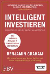 Icon image Intelligent investieren: Das Standardwerk des Value Investing, Ausgabe 6