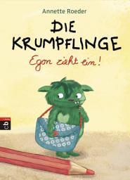 Icon image Die Krumpflinge – Egon zieht ein!: Die Reihe für geübte Leseanfänger*innen