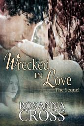 Icon image Wrecked in Love The Sequel