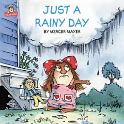 Icon image Just a Rainy Day (Little Critter)