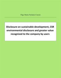 Icon image Disclosure on sustainable development, CSR environmental disclosure and greater value recognized to the company by users