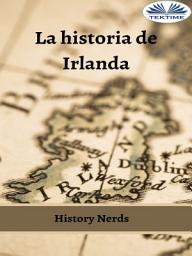 Icon image La historia de irlanda
