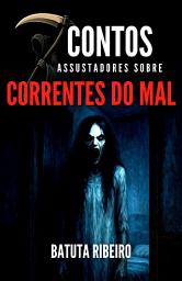Icon image 7 Contos Assustadores Sobre Correntes Do Mal