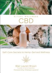 Icon image CBD: Self-Care Secrets to Hemp-Derived Wellness