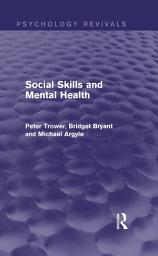 Icon image Social Skills and Mental Health (Psychology Revivals)