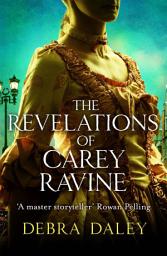 Icon image The Revelations of Carey Ravine