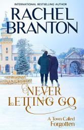 Icon image Never Letting Go: 9781948982405