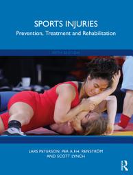 Icon image Sports Injuries: Prevention, Treatment and Rehabilitation, Edition 5