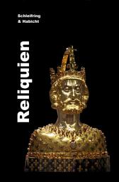 Icon image Reliquien.: Fachbuch und Reiseführer zu katholischen Reliquien weltweit.