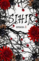 Icon image SIHIR: Episod 1