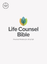 Icon image CSB Life Counsel Bible: Practical Wisdom for All of Life