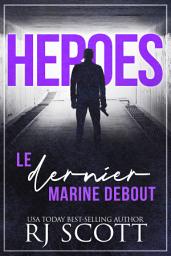 Icon image Le dernier Marine debout