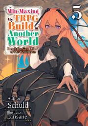 Icon image Min-Maxing My TRPG Build in Another World