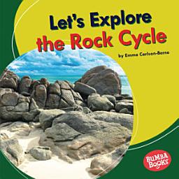 Icon image Let's Explore the Rock Cycle