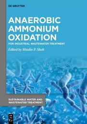 Icon image Anaerobic Ammonium Oxidation: For Industrial Wastewater Treatment