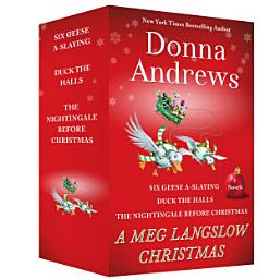 Icon image A Meg Langslow Christmas: Six Geese A-Slaying, Duck the Halls, and The Nightingale Before Christmas,