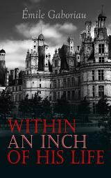 Icon image Within an Inch of His Life: Murder Mystery Novel