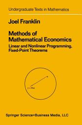 Icon image Methods of Mathematical Economics: Linear and Nonlinear Programming, Fixed-Point Theorems