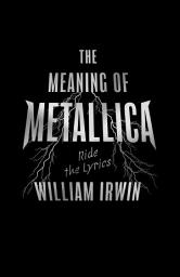 Icon image The Meaning of Metallica: Ride the Lyrics