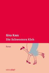 Icon image Die Schwestern Kleh