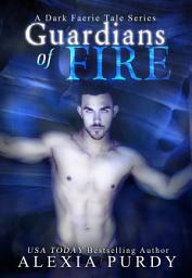 Icon image Guardians of Fire (A Dark Faerie Tale #8)