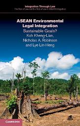 Icon image ASEAN Environmental Legal Integration: Sustainable Goals?