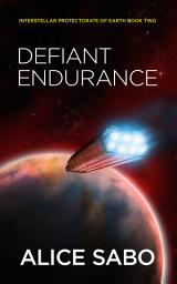 Icon image Defiant Endurance: A Scifi Colonization Thriller