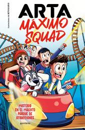 Icon image Arta Máximo Squad 3 - Misterio en el maldito parque de atracciones