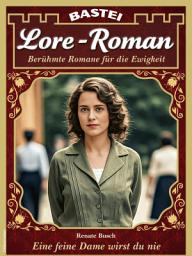 Icon image Lore-Roman 220: Eine feine Dame wirst du nie