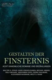 Icon image Gestalten der Finsternis – Acht unheimliche Romane und Erzählungen