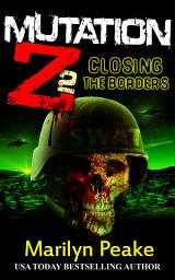 Icon image Mutation Z: Closing the Borders