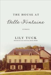 Icon image The House at Belle Fontaine: Stories