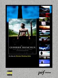 Icon image Le Guerrier silencieux: Scénario du film