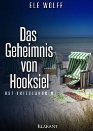 Icon image Das Geheimnis von Hooksiel. Ostfrieslandkrimi