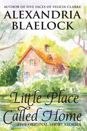 Icon image Little Place Called Home