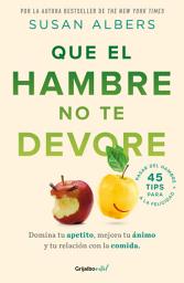 Icon image Que el hambre no te devore