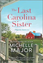 Icon image The Last Carolina Sister: A Novel