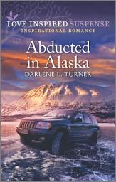 Icon image Abducted in Alaska