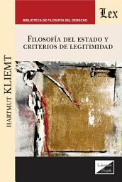 Icon image Filosofía del Estado y criterios de legitimidad