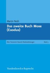 Icon image Das zweite Buch Mose (Exodus): Exodus, Ausgabe 8