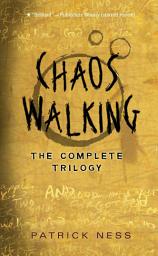 Icon image Chaos Walking: The Complete Trilogy