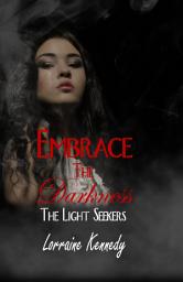 Icon image Embrace the Darkness: A Vampire Romance