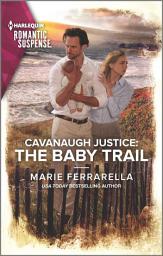 Icon image Cavanaugh Justice: The Baby Trail