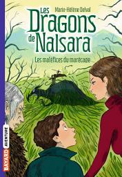 Icon image Les dragons de Nalsara, Tome 11: Les maléfices du marécage