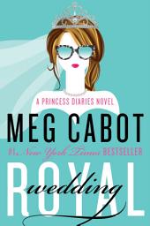Icon image Royal Wedding: A Princess Diaries Novel