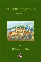 Icon image Tess of the d'Urbervilles (Illustrated)