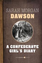 Icon image A Confederate Girl's Diary