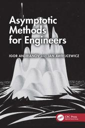 Icon image Asymptotic Methods for Engineers